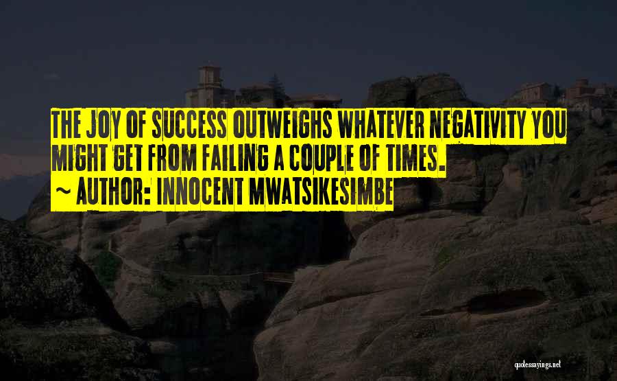 Innocent Mwatsikesimbe Quotes 2034734