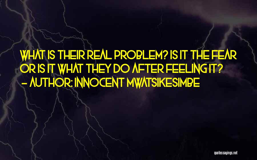Innocent Mwatsikesimbe Quotes 784020