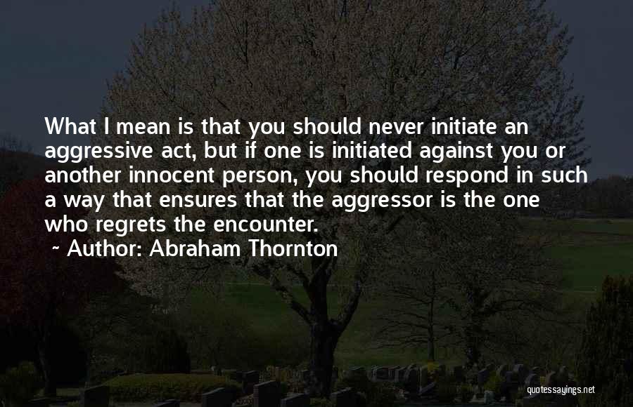 Innocent Person Quotes By Abraham Thornton