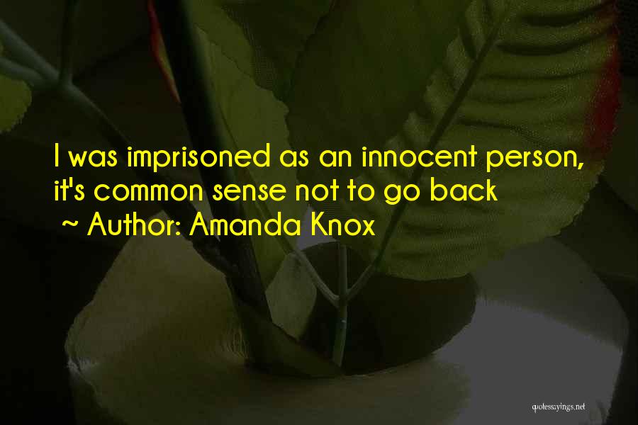 Innocent Person Quotes By Amanda Knox