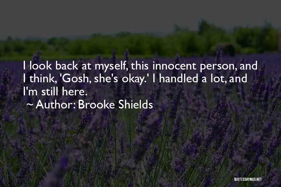 Innocent Person Quotes By Brooke Shields