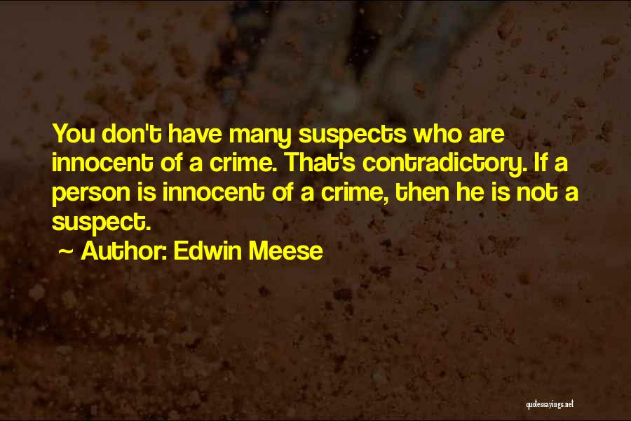 Innocent Person Quotes By Edwin Meese