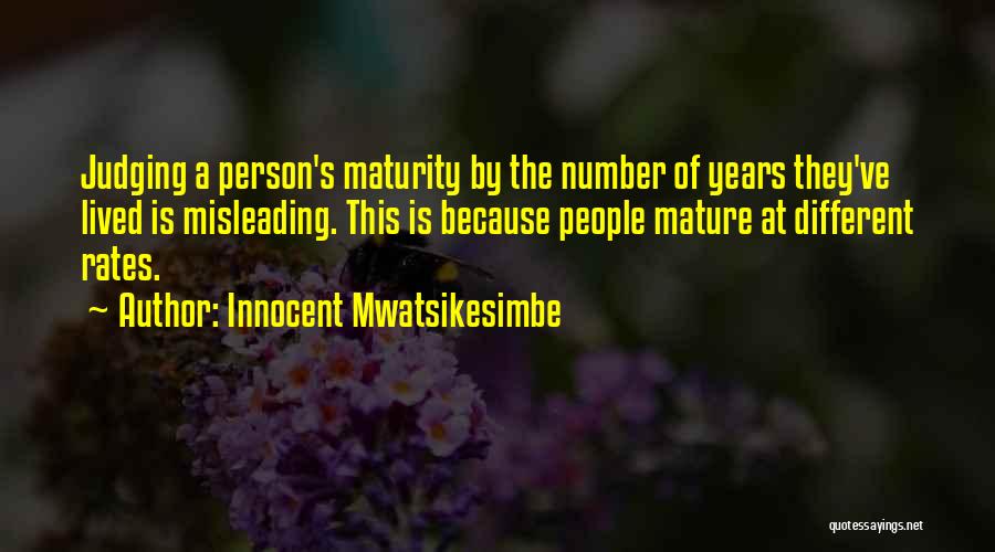 Innocent Person Quotes By Innocent Mwatsikesimbe