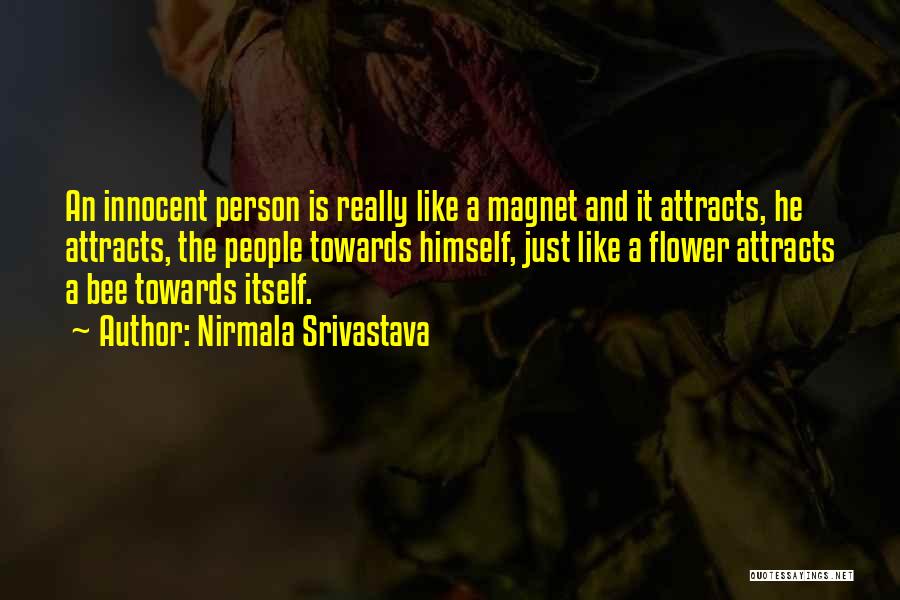 Innocent Person Quotes By Nirmala Srivastava