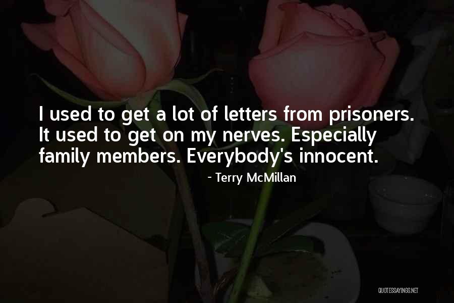 Innocent Prisoners Quotes By Terry McMillan