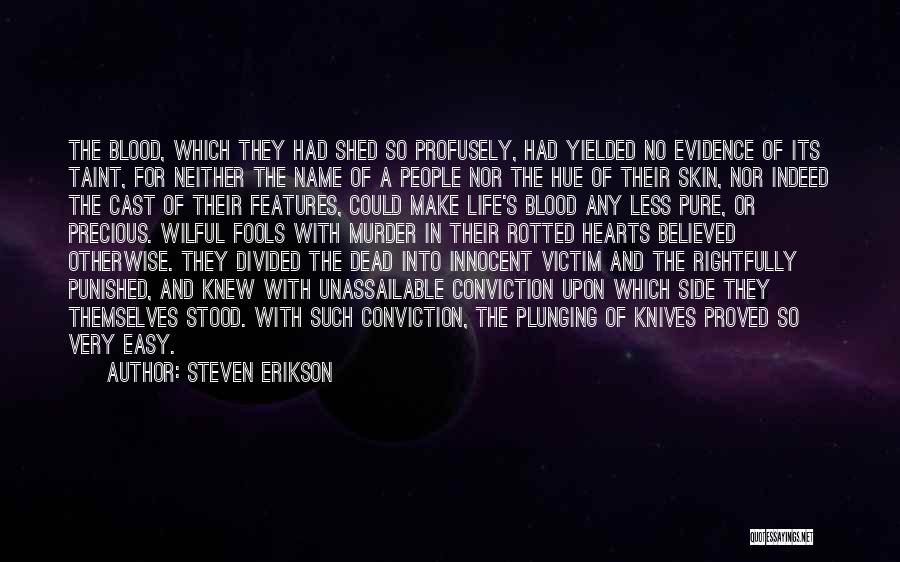 Innocent Punished Quotes By Steven Erikson