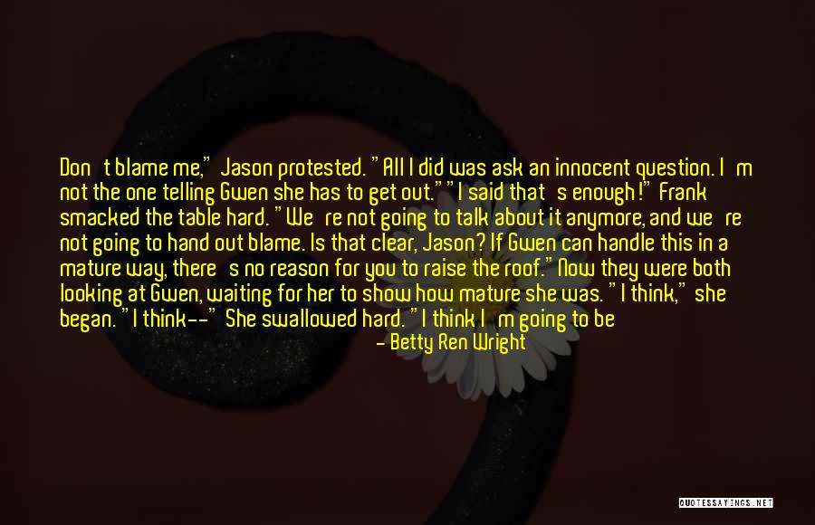 Innocent Question Quotes By Betty Ren Wright Innocent Question Quotes By Betty Ren Wright