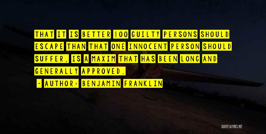 Innocent Suffer Quotes By Benjamin Franklin