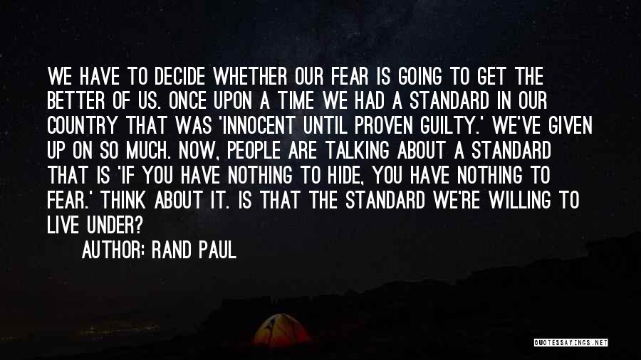 Innocent Till Proven Guilty Quotes By Rand Paul