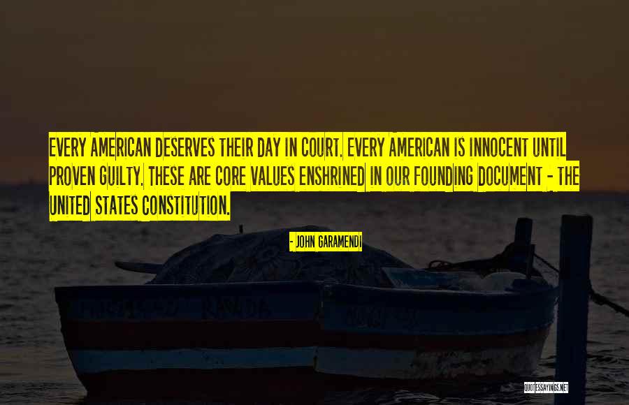 Innocent Until Proven Guilty Quotes By John Garamendi Innocent Until Proven Guilty Quotes By John Garamendi