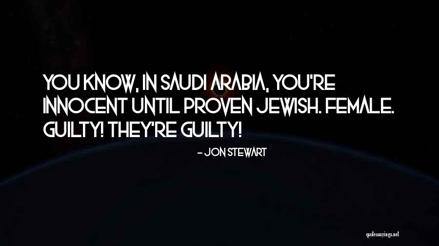 Innocent Until Proven Guilty Quotes By Jon Stewart Innocent Until Proven Guilty Quotes By Jon Stewart