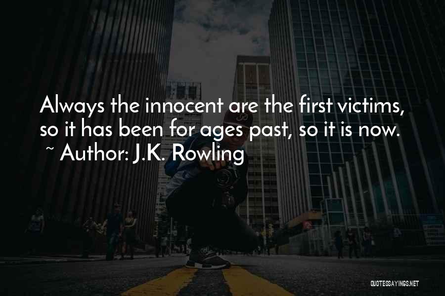 Innocent Victims Quotes By J.K. Rowling