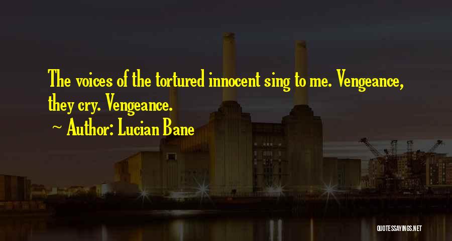 Innocent Voices Quotes By Lucian Bane