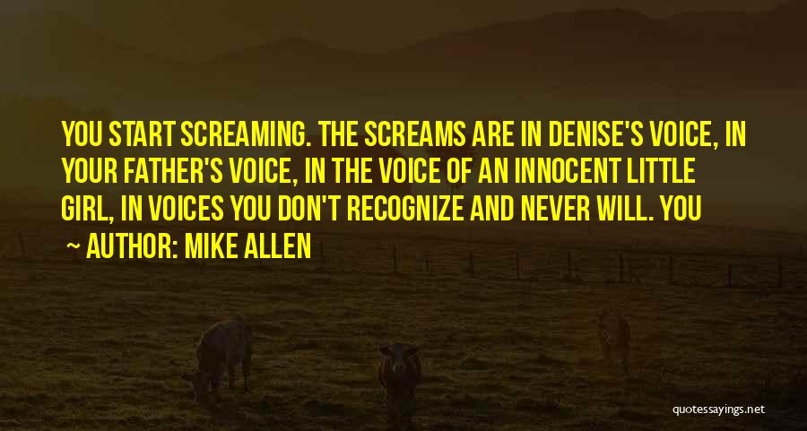 Innocent Voices Quotes By Mike Allen