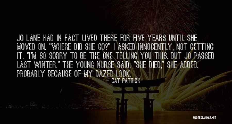 Innocently Quotes By Cat Patrick Innocently Quotes By Cat Patrick