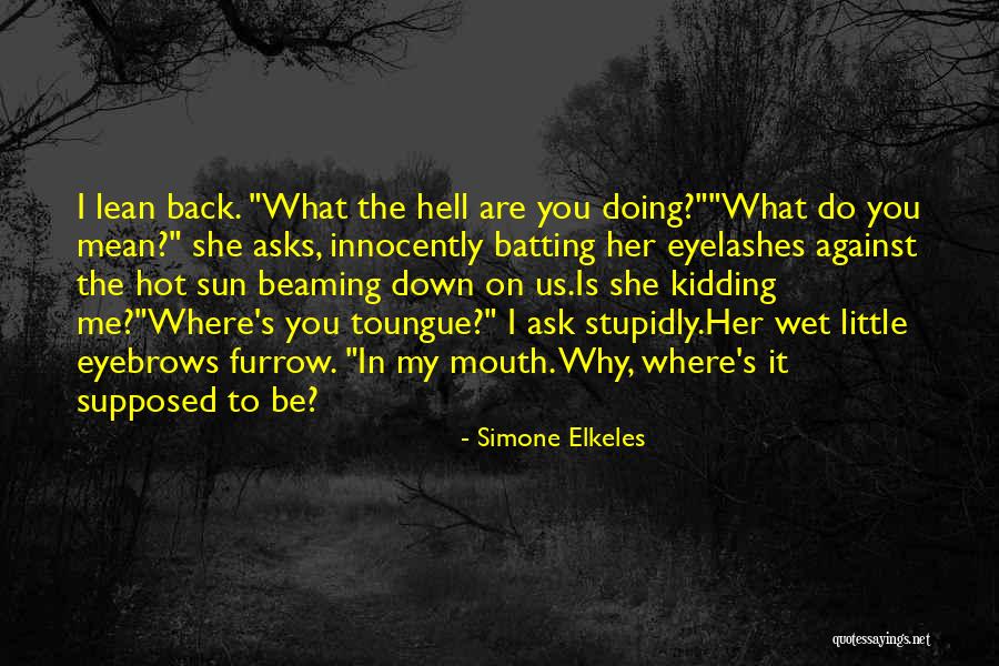 Innocently Quotes By Simone Elkeles Innocently Quotes By Simone Elkeles