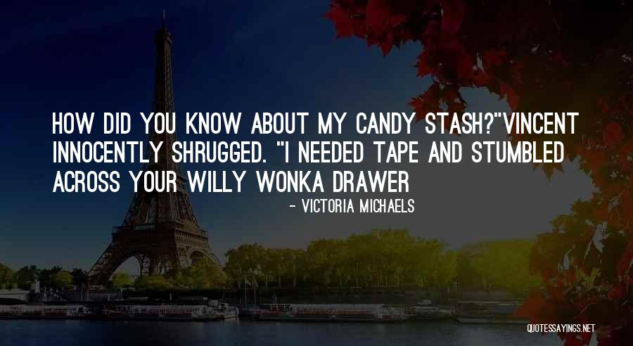 Innocently Quotes By Victoria Michaels Innocently Quotes By Victoria Michaels