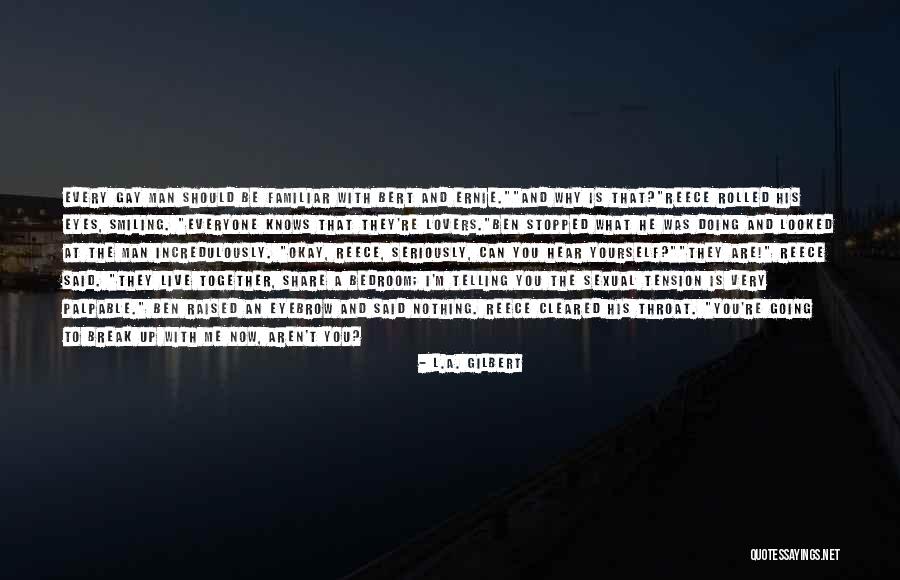 Innocuite Quotes By L.A. Gilbert