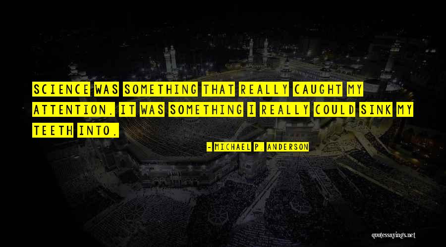 Innostudio Quotes By Michael P. Anderson Innostudio Quotes By Michael P. Anderson