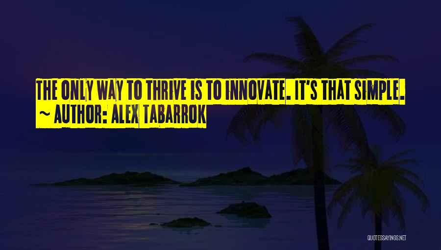 Innovate Quotes By Alex Tabarrok