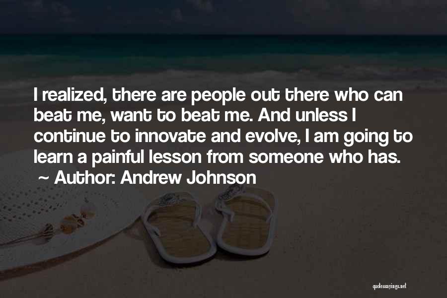 Innovate Quotes By Andrew Johnson