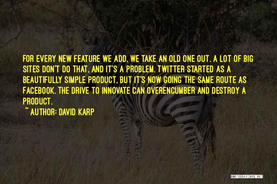 Innovate Quotes By David Karp