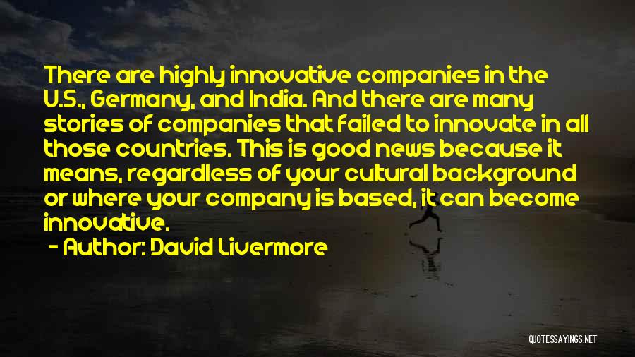 Innovate Quotes By David Livermore