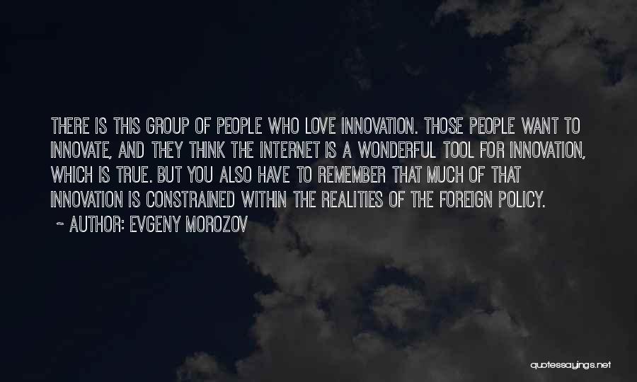 Innovate Quotes By Evgeny Morozov