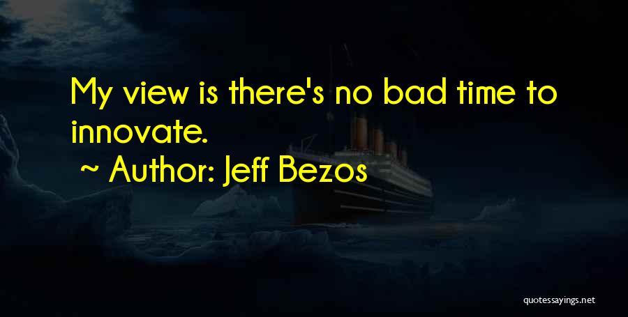 Innovate Quotes By Jeff Bezos