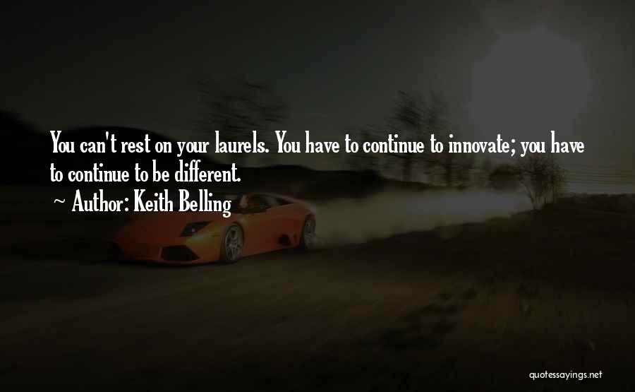 Innovate Quotes By Keith Belling