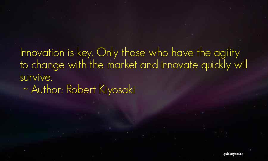 Innovate Quotes By Robert Kiyosaki