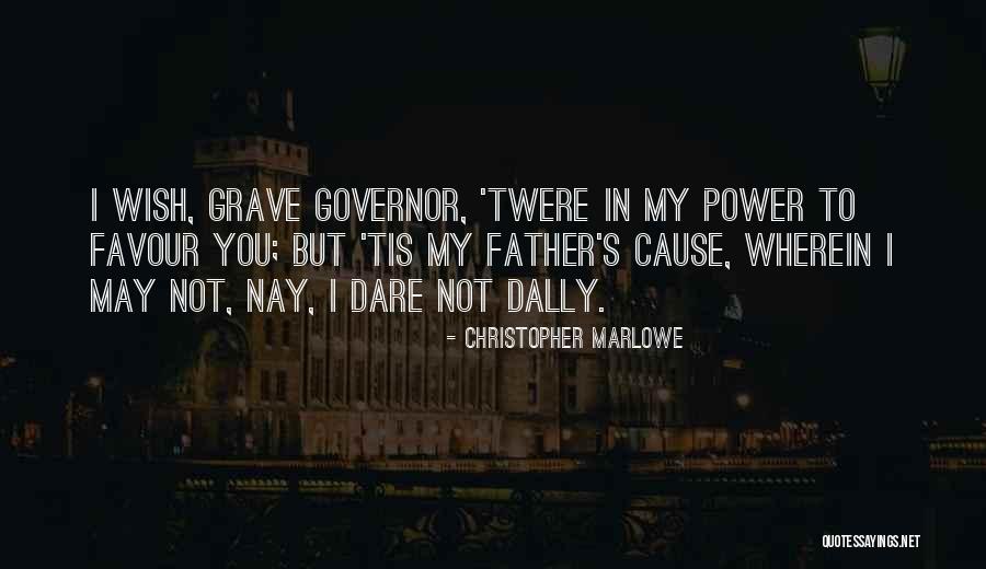 Innovate Together Fund Quotes By Christopher Marlowe Innovate Together Fund Quotes By Christopher Marlowe