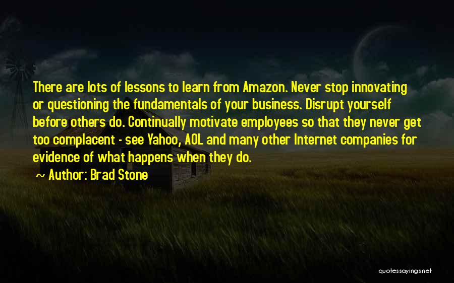 Innovating Business Quotes By Brad Stone