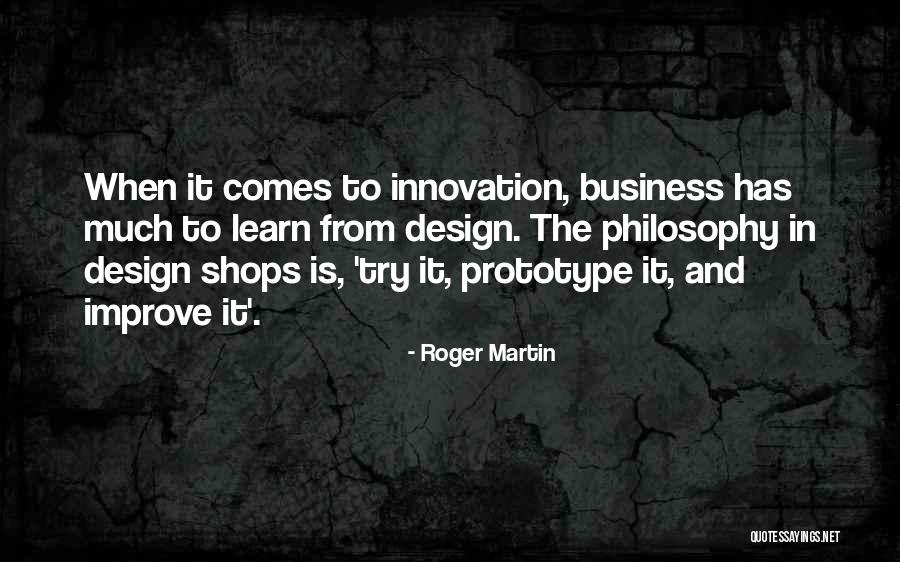 Innovation And Business Quotes By Roger Martin Innovation And Business Quotes By Roger Martin