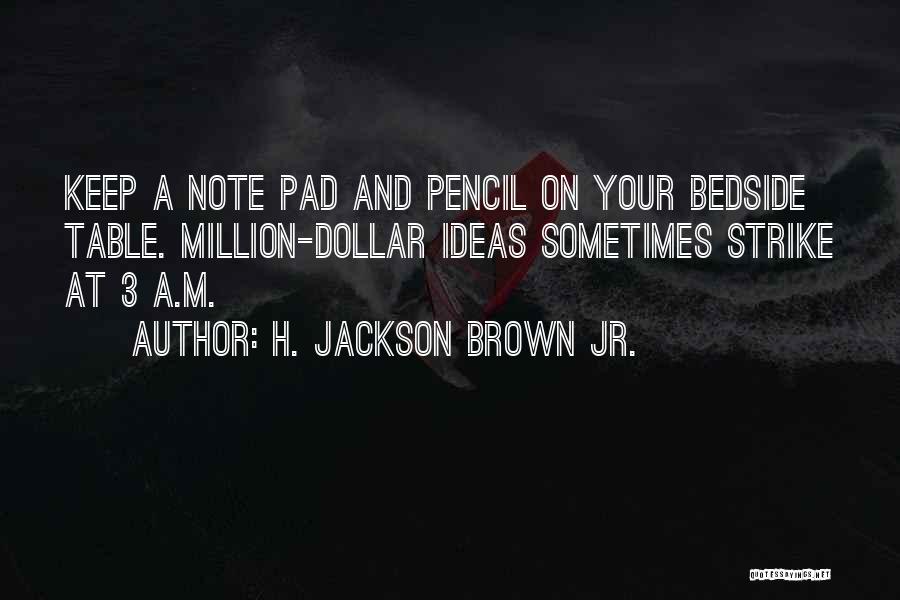 Innovation And Creativity Quotes By H. Jackson Brown Jr.