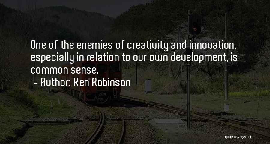 Innovation And Creativity Quotes By Ken Robinson