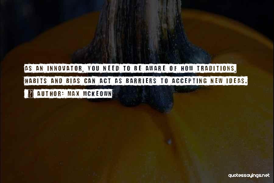 Innovation And Creativity Quotes By Max McKeown