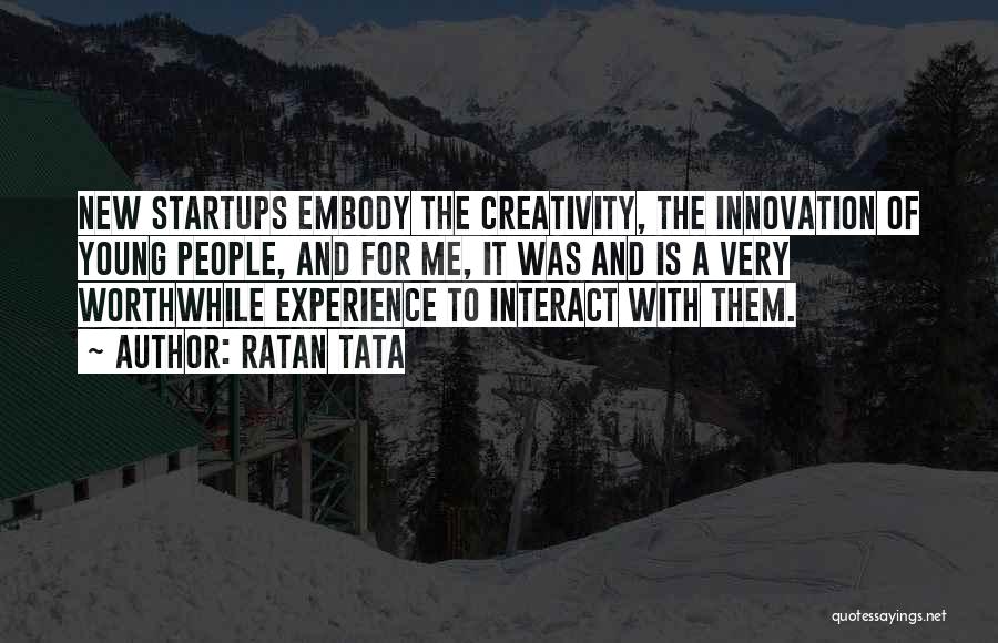 Innovation And Creativity Quotes By Ratan Tata