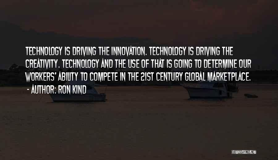 Innovation And Creativity Quotes By Ron Kind