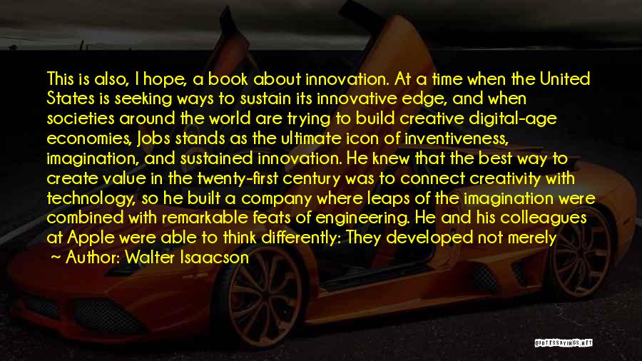 Innovation And Creativity Quotes By Walter Isaacson