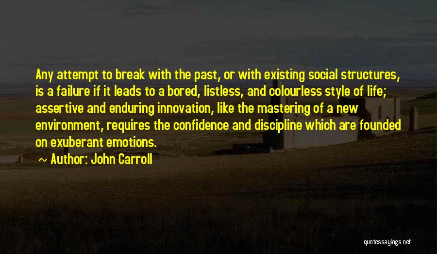 Innovation And Failure Quotes By John Carroll