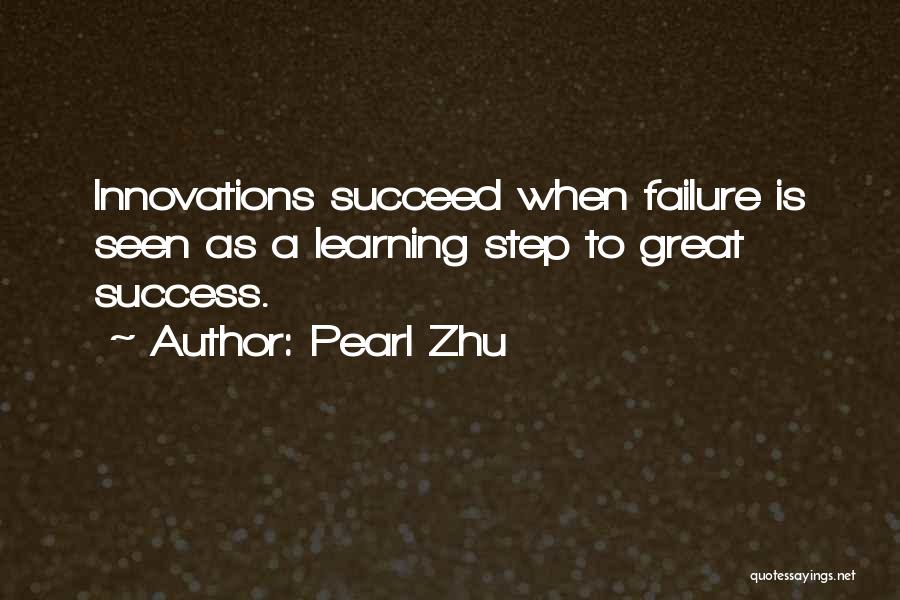 Innovation And Failure Quotes By Pearl Zhu