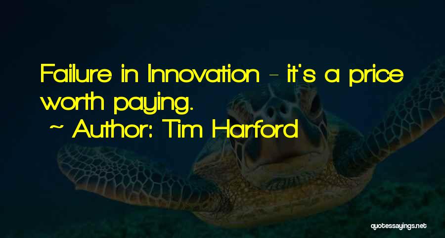 Innovation And Failure Quotes By Tim Harford