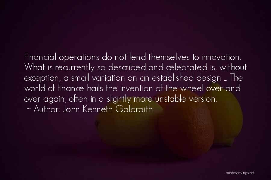 Innovation And Invention Quotes By John Kenneth Galbraith