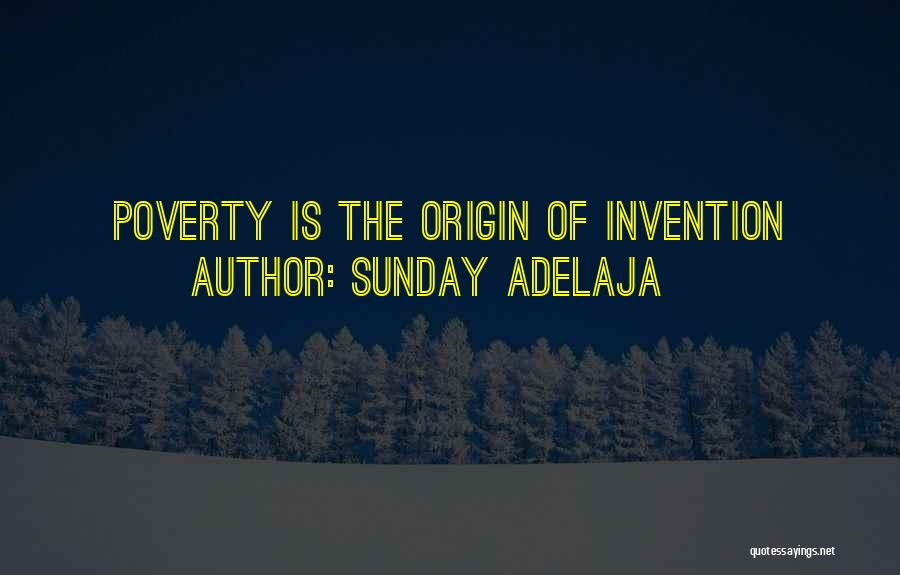 Innovation And Invention Quotes By Sunday Adelaja