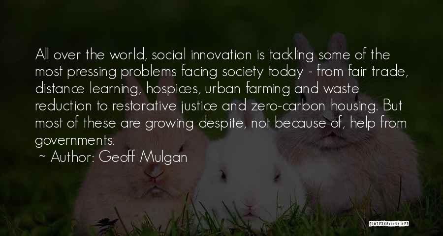 Innovation And Learning Quotes By Geoff Mulgan