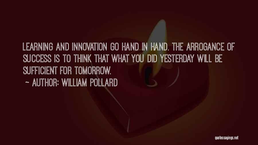 Innovation And Learning Quotes By William Pollard