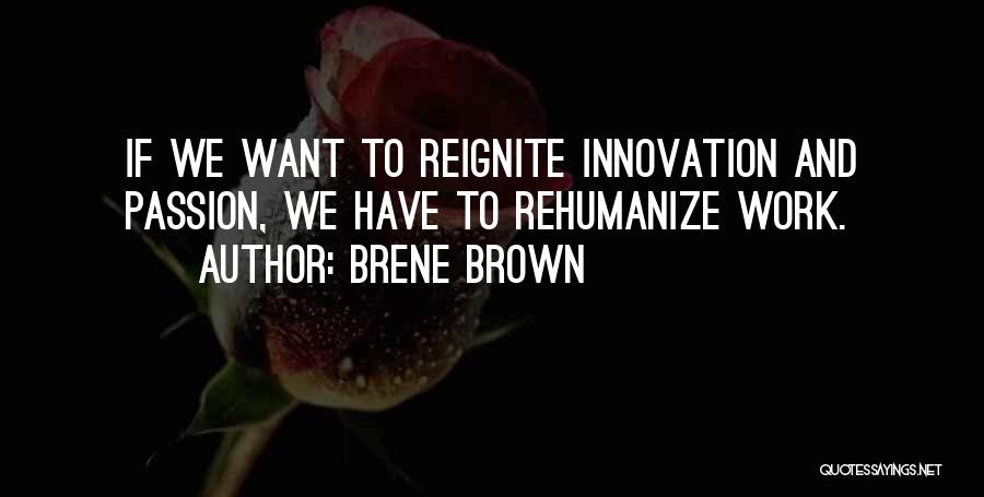 Innovation At Work Quotes By Brene Brown