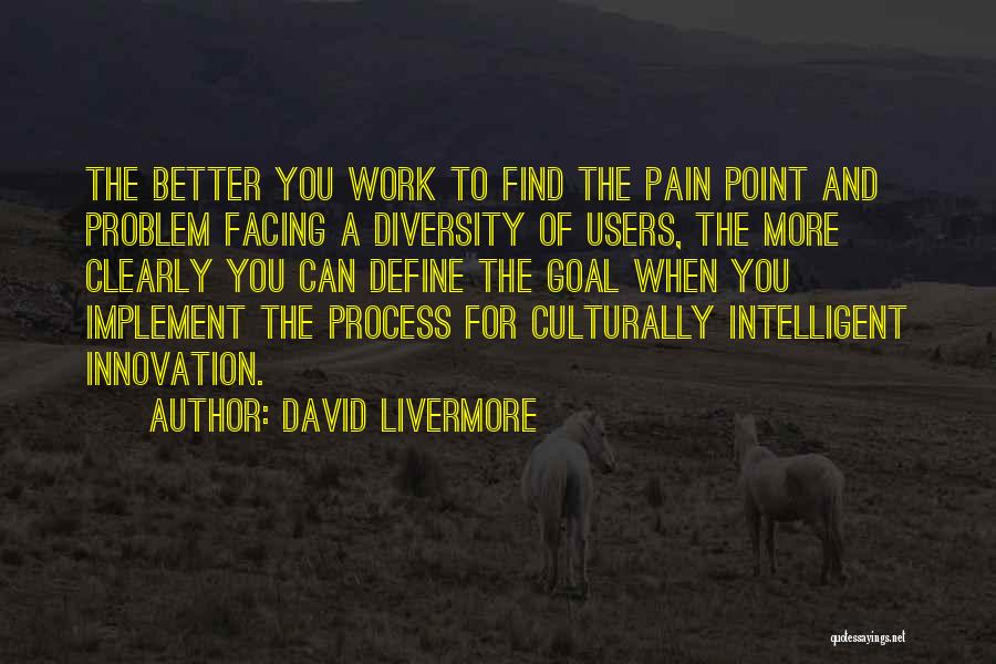 Innovation At Work Quotes By David Livermore