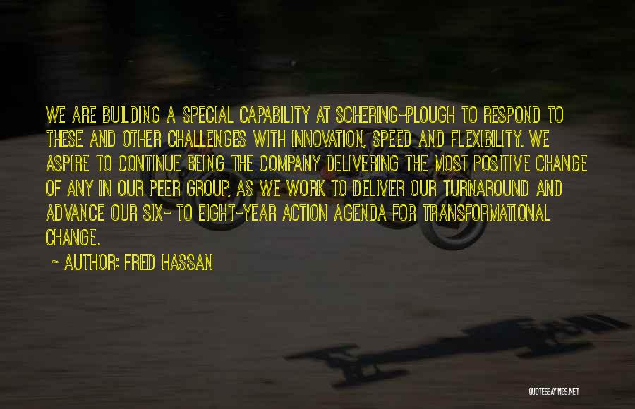 Innovation At Work Quotes By Fred Hassan